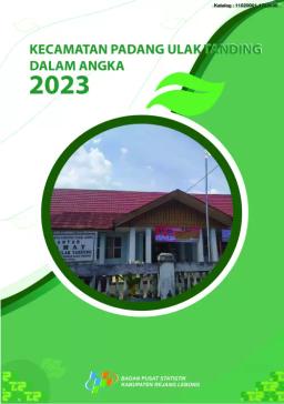 Padang Ulak Tanding Subdistrict In Figures 2023