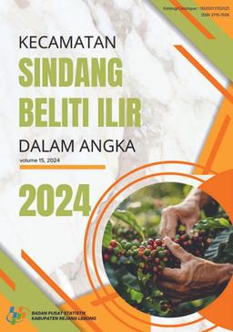 Kecamatan Sindang Beliti Ilir Dalam Angka 2024