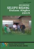 Kecamatan Selupu Rejang Dalam Angka 2019