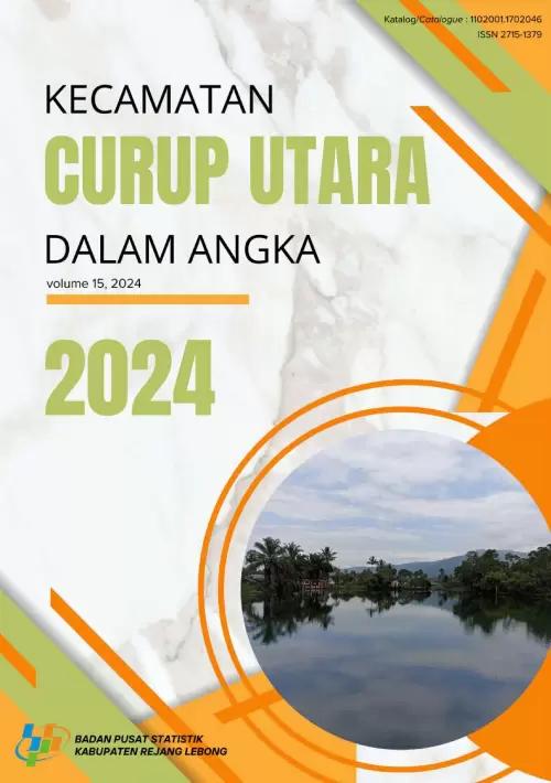 Kecamatan Curup Utara Dalam Angka 2024