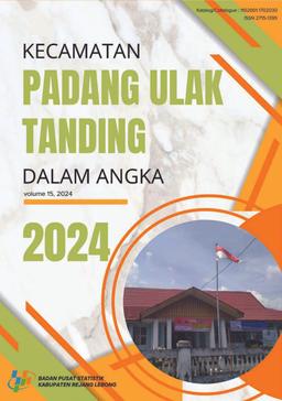 Kecamatan Padang Ulak Tanding Dalam Angka 2024